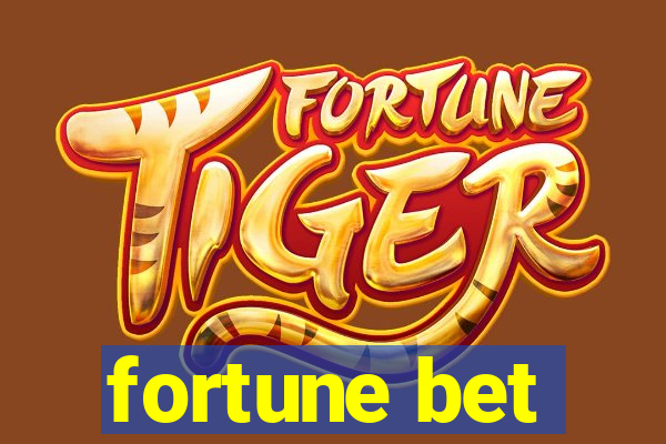 fortune bet